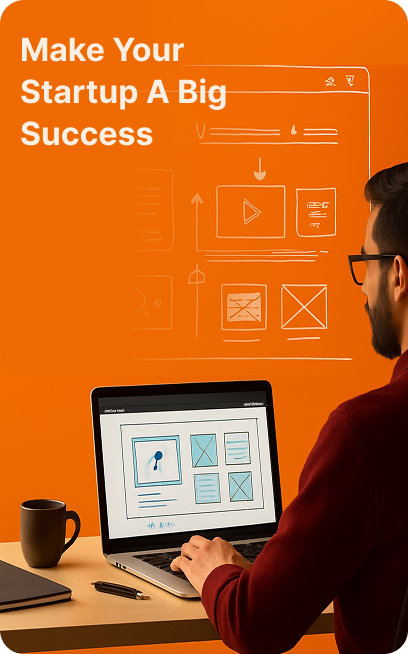 Make Your  Startup A Big Success